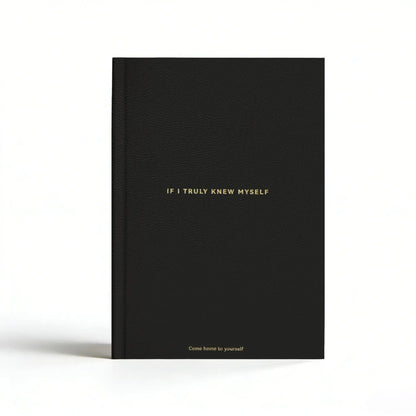Black If I Truly Knew Myself Guided Self-Discovery Journal - Hardcover Deep Self-Reflective Diary Mindfulness & Personal Growth Planner