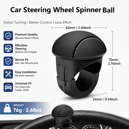 Car Steering Wheel Spinner Ball â€” Crafted from silicone, nylon, and metal, it features 360-degree rotation and a non-slip grip. Easy to install, it helps you steer effortlessly and navigate turns smoothly
