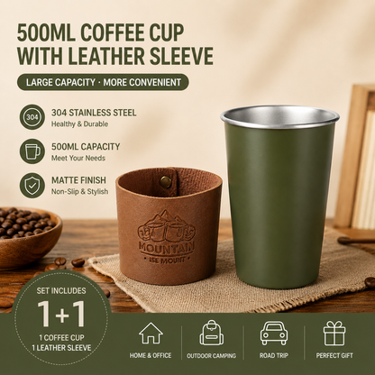 Green 304 Stainless Steel Camping Coffee Cup  with Leather Sleeve â€“ 500ml Portable Outdoor Drinking Cup, Beer Cup, Travel Mug for Camping, Hiking, Picnic and Daily Coffee